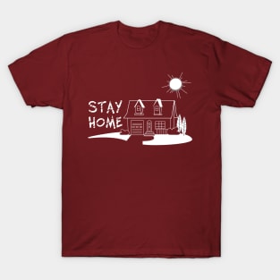 Stay Home T-Shirt